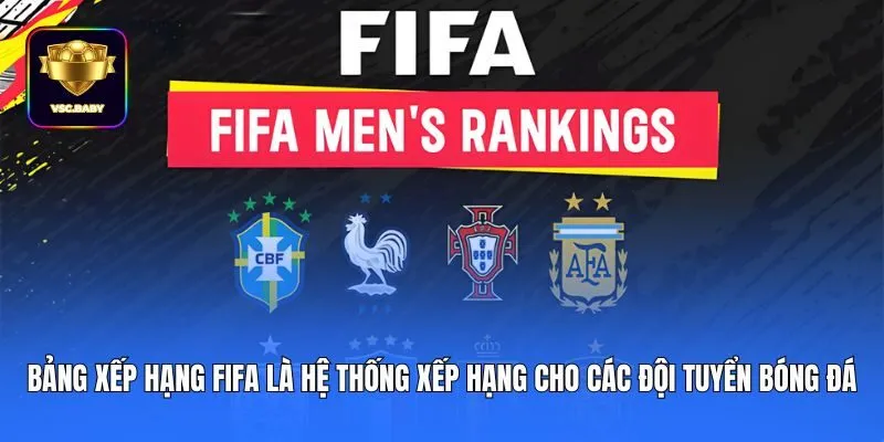 Bảng xếp hạng FIFA là hệ thống xếp hạng cho các đội tuyển bóng đá