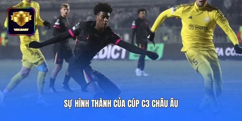 Sự hình thành của cúp C3 châu Âu