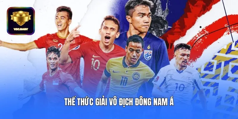 Thể thức giải vô địch Đông Nam Á